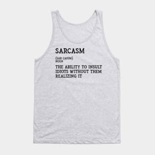 The Definition of Sarcasm - Funny and Sarcastic Tank Top